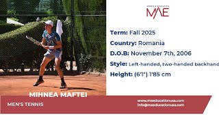 Mihnea Maftei  Fall 25 Mens Tennis Recruiting Video [upl. by Heffron]