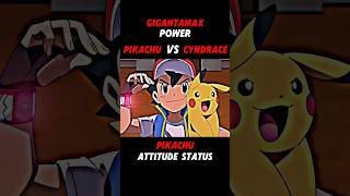 Power of Gigantamax  Pikachu vs Cyndrace pokemon ash pikachu ytshort [upl. by Spark]