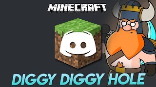 DIGGY DIGGY HOLE  Discord Sings [upl. by Ernaldus619]