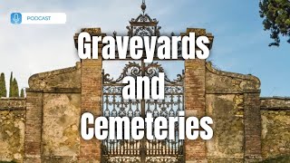 AF807 Graveyards and Cemeteries  Ancestral Findings Podcast [upl. by Doniv843]