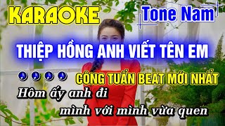 Thiệp Hồng Anh Viết Tên Em Karaoke Tone Nam Nhạc Sống Beat Hay Dễ Hát CÔNG TUẤN BOLERO MỚI NHẤT [upl. by Hengel]