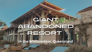 GIANT ABANDONED Resort in The Whitsundays Queensland [upl. by Epstein]