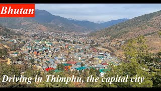 Driving in Thimphu The Capital City of Bhutan [upl. by Hanako113]