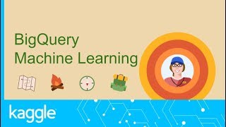 SQL Summer Camp Training ML Models in BigQuery  Kaggle [upl. by Edrahc]