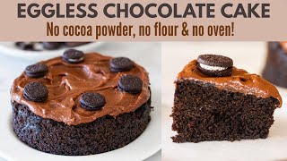 Eggless Chocolate Cake in LOCKDOWN No Cocoa Powder no flour no oven  एग्ग्लेस्स ऑरीओ बिस्कुट केक [upl. by Lothaire975]