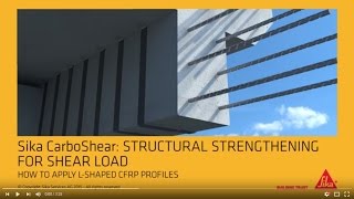 Sika CarboShear Structural Strengthening for shear load  How to apply Lshaped CFRP profiles [upl. by Mindi]