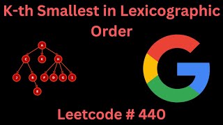 KTH SMALLEST IN LEXICOGRAPHIC ORDER  LEETCODE 440  PYTHON TREE SOLUTION [upl. by Yerffoj]