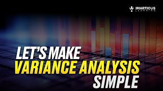 Variance Analysis Explained Actuals vs Budget  CMA Masterclass [upl. by Adnelg970]