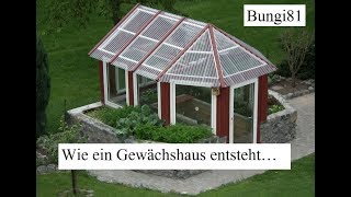 Gewächshaus selber bauen  ganz einfach und schön [upl. by Espy]