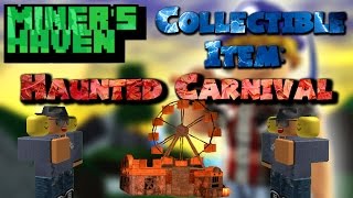 Miners Haven Collectible item Haunted Carnival [upl. by Sessilu]