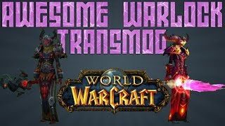 Awesome Warlock Transmog Sets  WoW [upl. by Sedaiuqlem]