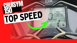 Cruisym 150 Top Speed [upl. by Ainoloppa]