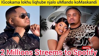 IGcokama Elisha lokhu liqhube njalo uMlando omkhulu kuMaskandi 2 Millions streams ku Spotify zizwele [upl. by Earaj968]