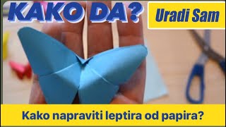 Kako napraviti leptira  ORIGAMI [upl. by Tezil]