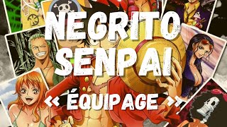 NEGRITO SENPAI  ÉQUIPAGE  ONE PIECE AMV  MUGIWARA NO ICHIMI  Prod by Fantom [upl. by Rachael]