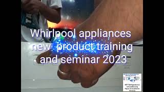 Whirlpool appliances new products training and seminar 2023 [upl. by Aicad276]