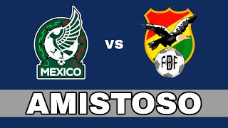 México 10 Bolivia en vivo Amistoso Selecciones [upl. by Krakow841]