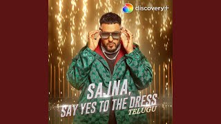 Sajna Say Yes To The Dress Telugu [upl. by Jit]