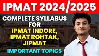 IPMAT Syllabus 2025  COMPLETE SYLLABUS for IPMAT Indore IPMAT Rohtak  JIPMAT  YOGESH JOSHI [upl. by Hamitaf]