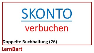 Skonto verbuchen  Doppelte Buchhaltung Teil 26 [upl. by Elaen874]