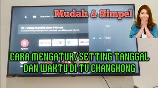 CARA MENGATUR TANGGAL DAN WAKTU DI TV CHANGHONG [upl. by Hines]