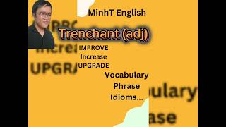 MinhT EnglishTrenchantly and irascible just vocabularyenglish [upl. by Becky]