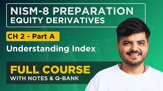 NISM  8 Equity Derivatives Exam 2024  FULL COURSE  Chapter 2 Part  A [upl. by Ymor]