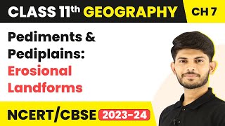 Pediments and Pediplains Erosional Landforms  Landforms and their Evolution  Class 11 Geography [upl. by Kcirderfla134]