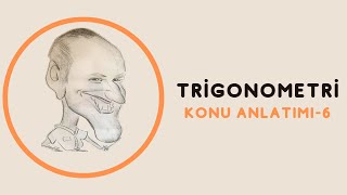 TRİGONOMETRİ KONU ANLATIM 6 [upl. by Eiuqram]