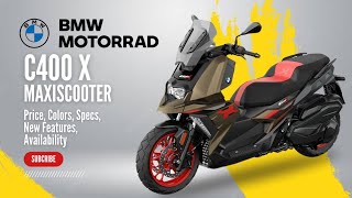 2025 BMW C400X Price Colors Specs New Features Availability [upl. by Vahe]