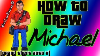 How To Draw Michael from GTA V ✎ YouCanDrawIt ツ 1080p HD Grand Theft Auto Five [upl. by Packer]