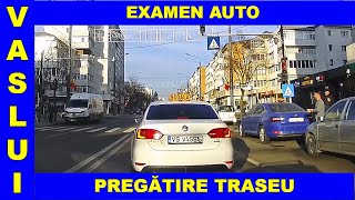 Examen Auto cat B VASLUI traseu Crucea Garii  Centru  Husului  Varianta  Bazar  OMV  Traian [upl. by Greysun]