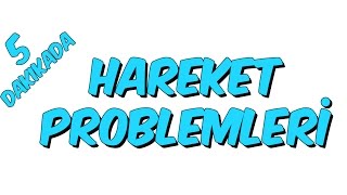 5dk da HAREKET PROBLEMLERİ  MATEMATİK Tonguc Akademi [upl. by Mirelle]