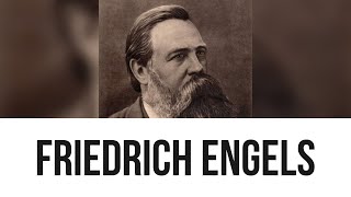 Friedrich Engels Everything you need to know [upl. by Englebert943]