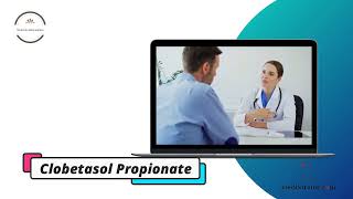 Clobetasol Propionate  Medicine Information [upl. by Conroy]