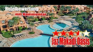 Jaz Makadi Oasis  Hotelbewertung Hurghada Ägypten [upl. by Zolnay]