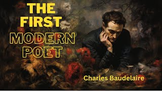 Charles Baudelaire Part 3 The Flowers of Evil [upl. by Gyatt203]