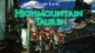 Tauren of Highmountain  Allied Race Questline Codex Plays [upl. by Artened]