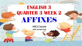 ENGLISH 3 QUARTER 3 WEEK 2 AFFIXES [upl. by Carena317]