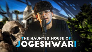 The Jogeshwaris Haunted house  Horror story  By Amaaan Parkar [upl. by Suckram655]