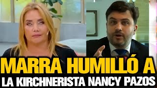 MARRA HUMILLÓ A LA KIRCHNERISTA NANCY PAZOS [upl. by Bast]