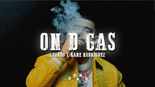 LEGADO 7 Kane Rodriguez – On D GasLetraLyrics [upl. by Hauhsoj]