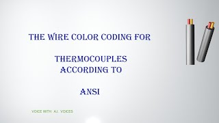 the wire color coding for thermocouples according to the American National Standard Institute [upl. by Htir]