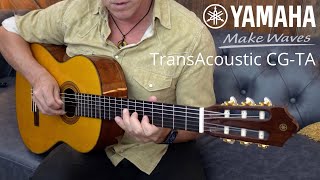 YAMAHA CGTA TRANSACOUSTIC  MUSIC DEMO [upl. by Aloysia995]