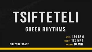 ΤΣΙΦΤΕΤΕΛΙ  TSIFTETELI 124BPM  Greek Rhythms  BouzoukiSpace [upl. by Aylat]