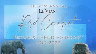 Le Vian 2023 Red Carpet Revue and Trend Forecast [upl. by Siuoleoj]