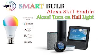 wipro smart bulb alexa setup Wipro next smart home alexa skill enable and control wipro lights [upl. by Enyalahs]