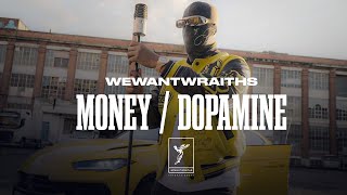 wewantwraiths  Money amp Dopamine Official Music Video [upl. by Giustino951]