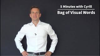 Bag of Visual Words  5 Minutes with Cyrill [upl. by Mulvihill]