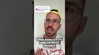 Diese Aktien amp ETFs zeige ich NICHT öffentlich [upl. by Ennahteb137]